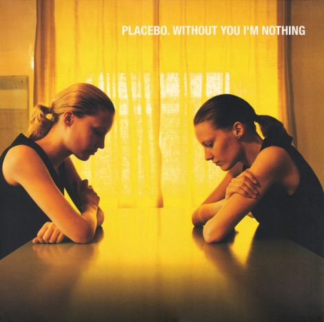 LP Placebo / Without You I'm Nothing (GateFold)